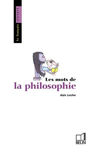 Couverture du livre Les mots de la philosophie de Alain Lercher