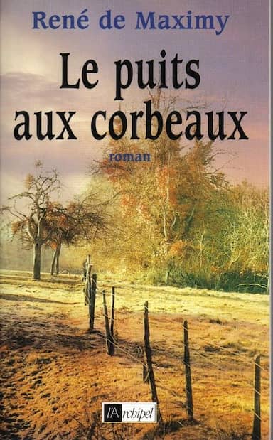 Couverture du livre Le puits aux corbeaux de René de Maximy