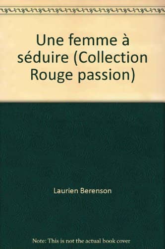 Couverture du livre Une femme à séduire de Laurien Berenson