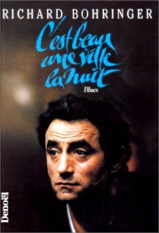 Couverture du livre C'est beau une ville la nuit de Richard Bohringer