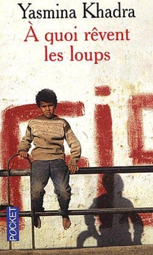 Couverture du livre A quoi rêvent les loups de Yasmina Khadra