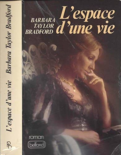Couverture du livre L'Espace d'une vie de Barbara Taylor Bradford