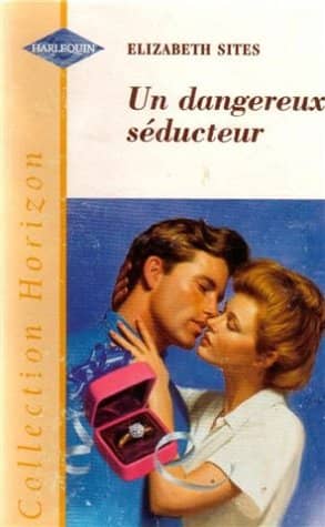 Couverture du livre Un dangereux séducteur de Elizabeth Sites