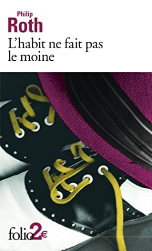 Couverture du livre L'habit ne fait pas le moine de Philip Roth