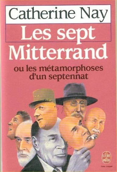 Couverture du livre Les Sept Mitterrand de Nay