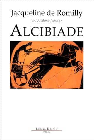 Couverture du livre Alcibiade, ou, Les dangers de l'ambition de Jacqueline de Romilly