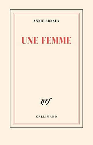 Couverture du livre Une femme de Annie Ernaux