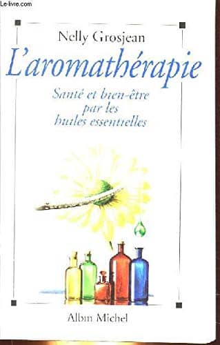 Couverture du livre L'aromathérapie de Nelly Grosjean