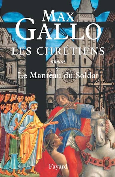 Couverture du livre Les chrétiens: La croisade du moine de Max Gallo