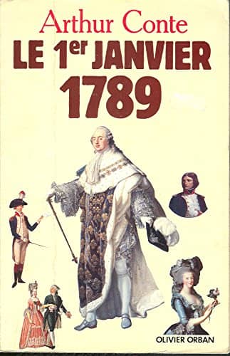 Couverture du livre Le premier janvier 1789 de Arthur Conte