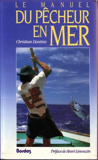 Couverture du livre Le manuel du pêcheur en mer de Christian Dantras