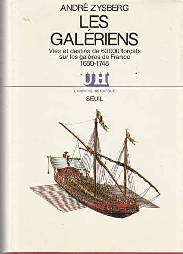 Couverture du livre Les galériens de André Zysberg