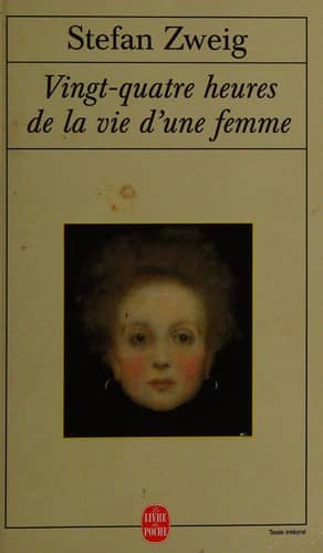 Couverture du livre Vingt-quatre heures de la vie d'une femme de Stefan Zweig
