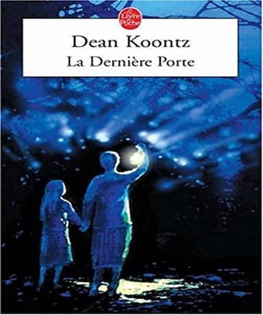 Couverture du livre La dernière porte de Dean Ray Koontz