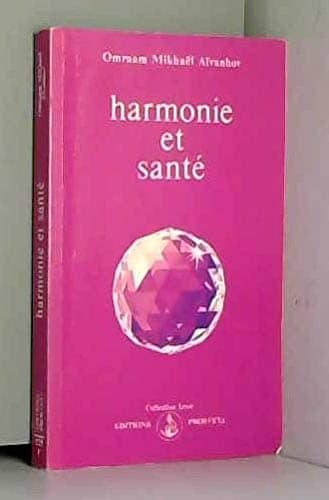 Couverture du livre  Harmonie et sante de Omraam Mikhael Aivanhov