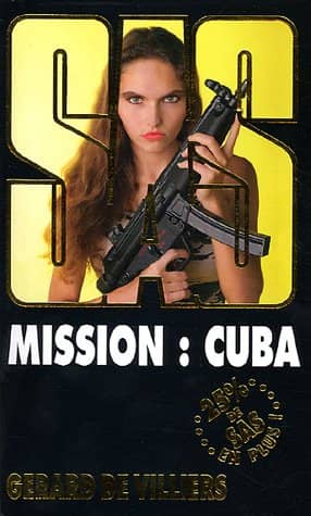 Couverture du livre Mission : Cuba de Gérard de Villiers