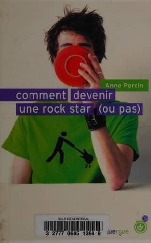 Couverture du livre Comment devenir une rock star (ou pas) de Anne Percin