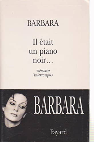 Couverture du livre Il était un piano noir-- de Barbara