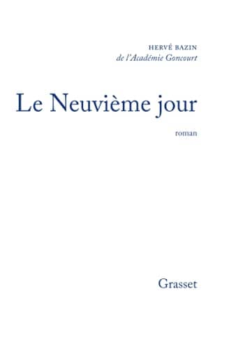 Couverture du livre Le neuvième jour de Hervé Bazin