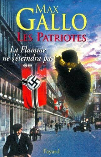Couverture du livre La flamme ne s'éteindra pas de Max Gallo