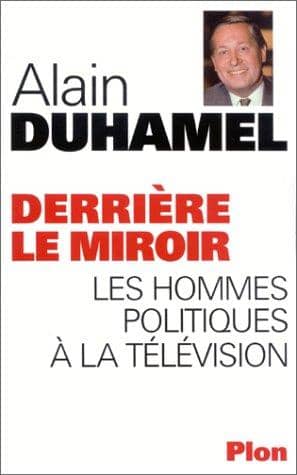 Couverture du livre Derrière le miroir de Alain Duhamel