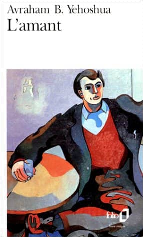 Couverture du livre L'amant de Avraham B. Yehoshua