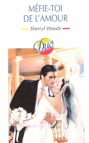 Couverture du livre Méfie-toi de l'amour de Sherryl Woods