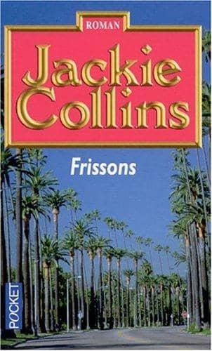 Couverture du livre Frissons de Jackie Collins