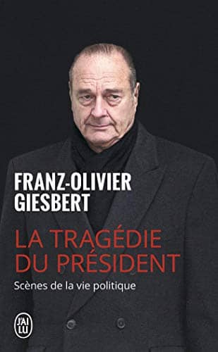 Couverture du livre La tragédie du président de Franz-Olivier Giesbert