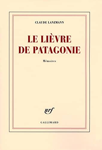 Couverture du livre Le lièvre de Patagonie de Claude Lanzmann