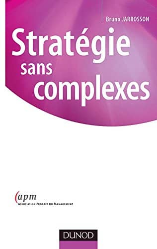 Couverture du livre Stratégie sans complexes de Bruno Jarrosson
