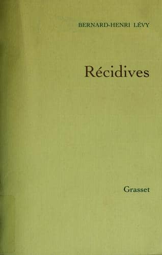 Couverture du livre Récidives de Bernard Henri Lévy