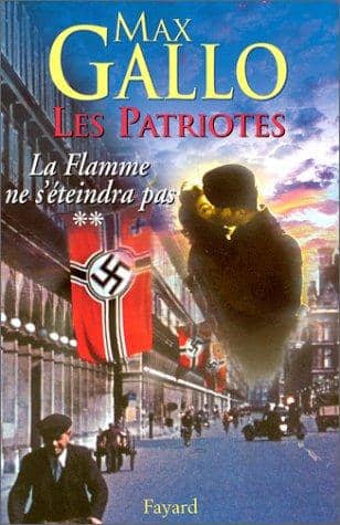 Couverture du livre La flamme ne s'éteindra pas de Max Gallo