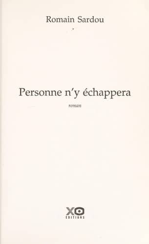 Couverture du livre Personne n'y échappera de Romain Sardou
