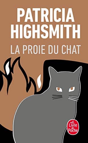 Couverture du livre La proie du chat de Patricia Highsmith
