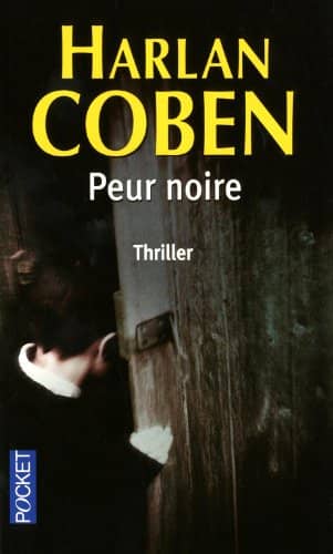 Couverture du livre Peur noire de Harlan Coben