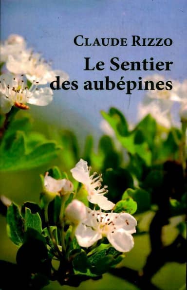 Couverture du livre Le sentier des aubépines de Claude Rizzo