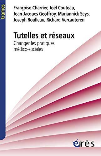 Couverture du livre Tutelles et réseaux de Françoise Charrier