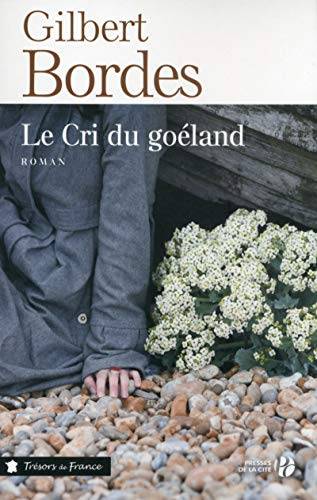 Couverture du livre Le cri du goéland de Gilbert Bordes