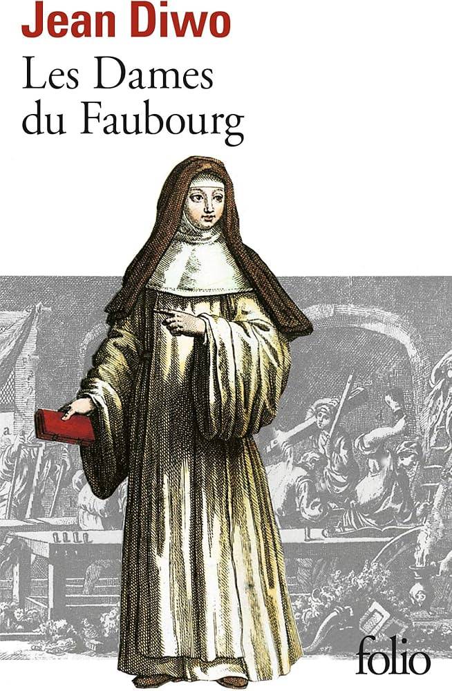 Couverture du livre Les dames du Faubourg de Jean Diwo