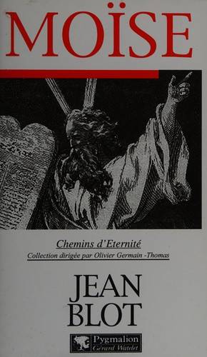 Couverture du livre Moïse de Jean Blot