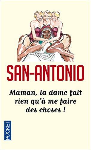 Couverture du livre Maman, la dame fait rien qu'à me faire des choses de San-Antonio,