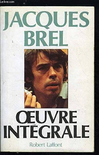 Couverture du livre Oeuvre intégrale de Jacques Brel