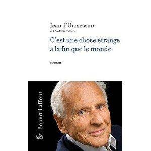 Couverture du livre C'est une chose étrange à la fin que le monde de Jean d' Ormesson