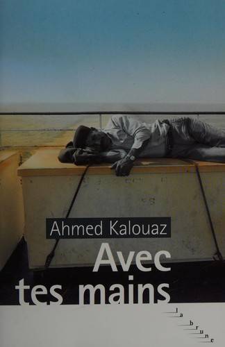 Couverture du livre Avec tes mains de Ahmed Kalouaz