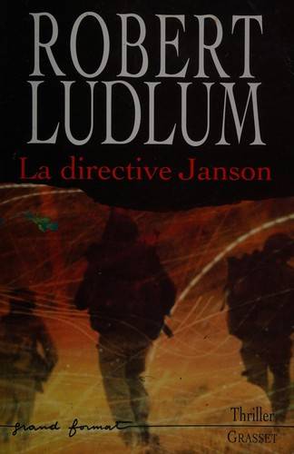 Couverture du livre La directive Janson de Robert Ludlum