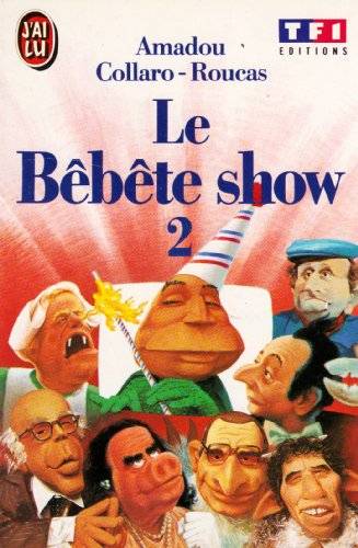 Couverture du livre Le Bêbête show Tome 2 de Stéphane Collaro