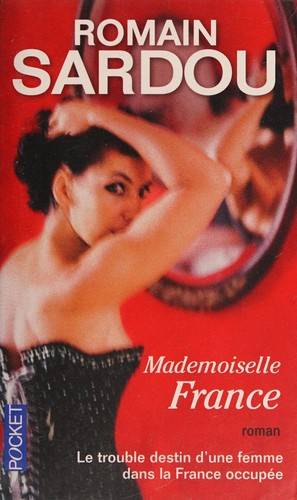 Couverture du livre Mademoiselle France de Romain Sardou
