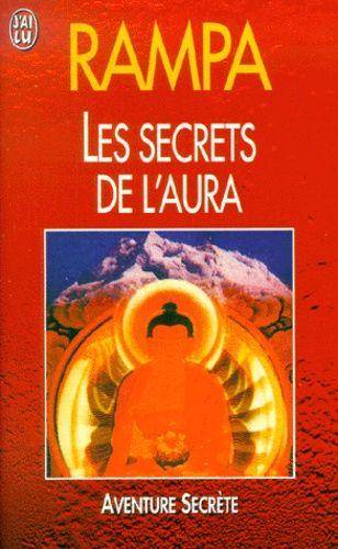 Couverture du livre Les secrets de l'aura de Tuesday Lobsang Rampa