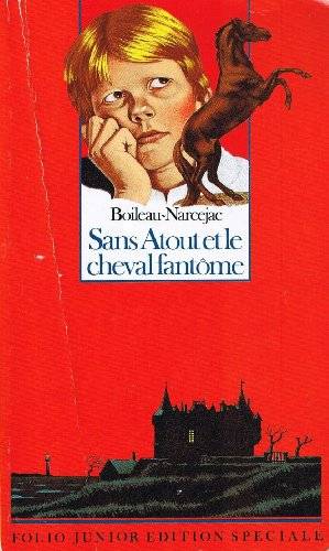 Couverture du livre Sans Atout et le cheval fantôme de Pierre Boileau